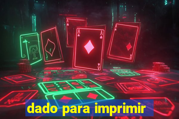 dado para imprimir